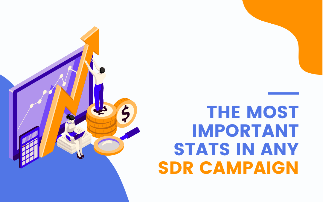 Statistics for your SDR campaigns