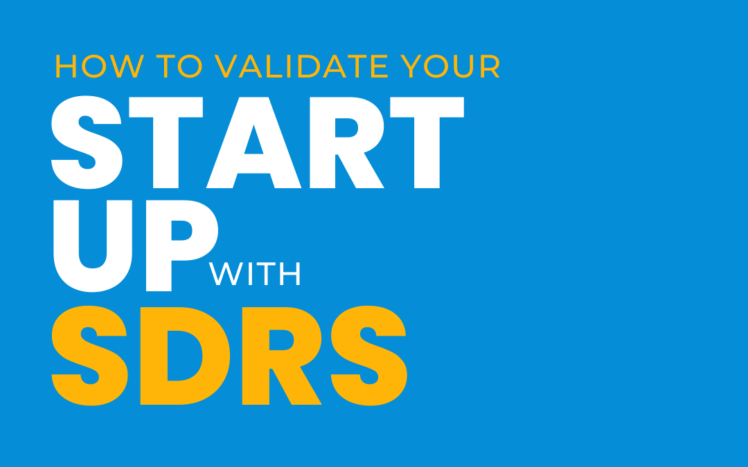 Validate your startup with sdrs