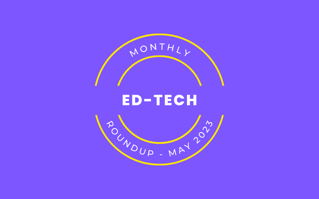 EdTech Monthly Roundup of Blogs