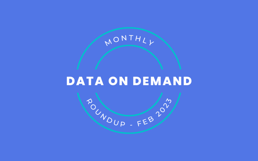 Data on Demand Monthly Roundup