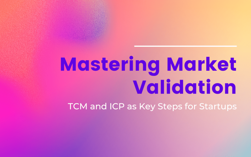 Mastering Market Validation