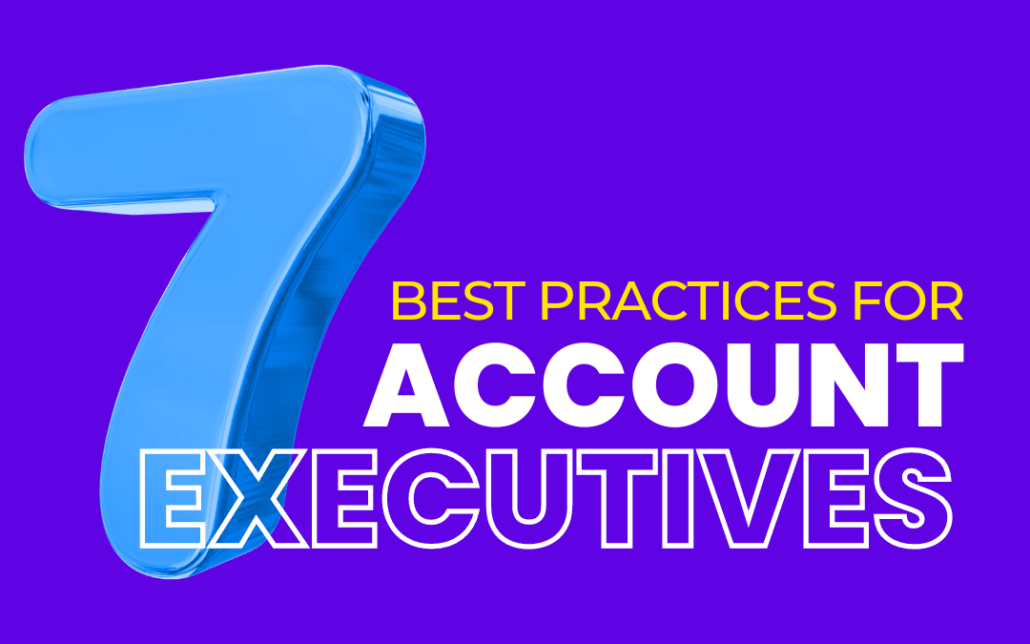 7 Best Practices for Account Executives