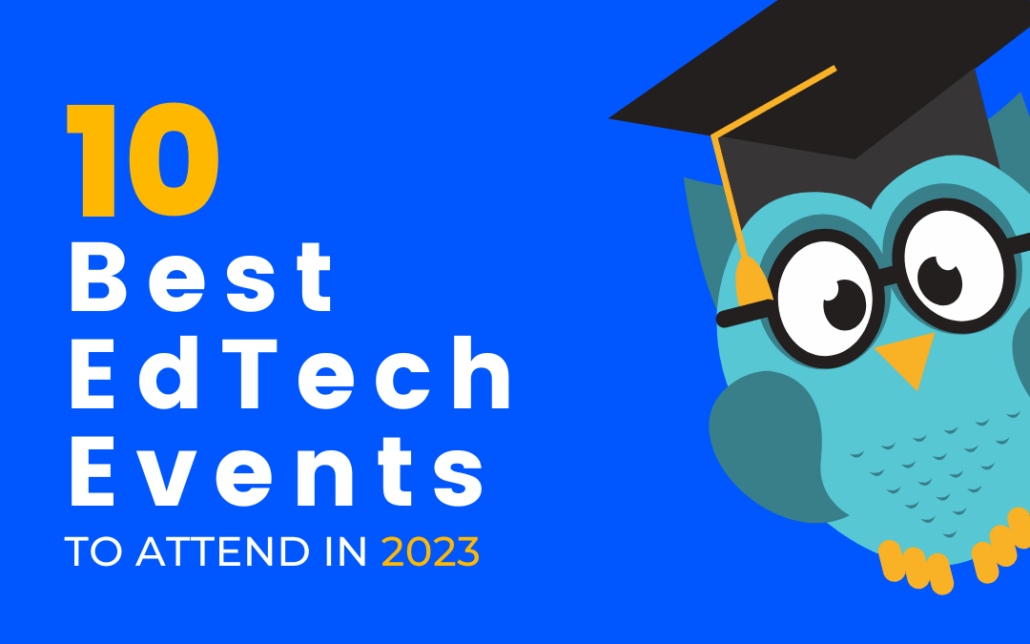 The 10 Best Edtech Events to Attend in 2023