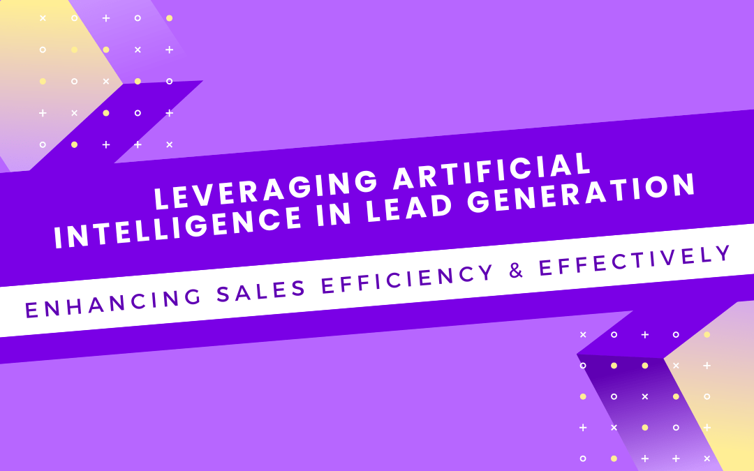 Leveraging artificial intelligence in lead generation.