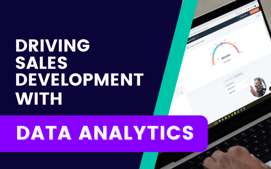 Driving Sales Development with Data Analytics